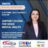 Special Program: Support System for Good Mental Health | Tuesday 11th October 2022 | 10:30 am