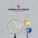 #84 - Temporada 3 - Episódio 4 - Comida em código