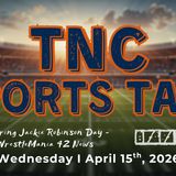 TNC Sports Talk I Wednesday April 15th, 2026