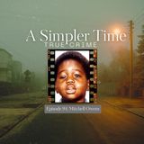 A Mother's Search For Answers: The Abduction of Mitchell Owens