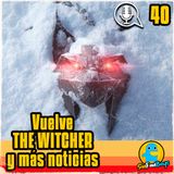 SinFanBoys Cap40-Vuelve The Witcher y más noticias