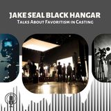 Jake Seal Black Hangar Talks About Favoritism in Casting