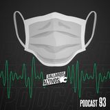 Podcast #93: De manera virtual y a lo lejos, contamos cómo vivimos con el CORONAVIRUS