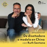 7 - De diseñadora a modelo en China con Ruth Santana