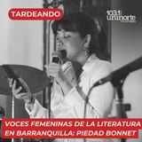 Voces Femeninas de la Literatura en Barranquilla :: Piedad Bonnet