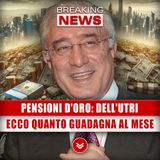 Pensioni D'Oro, Marcello Dell'Utri: Ecco Quanto Guadagna Ogni Mese!