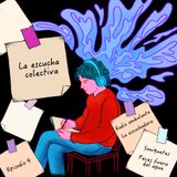 La escucha colectiva