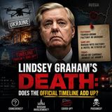 Lindsey Graham’s Death | Does the Official Timeline Add Up?