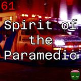 61: Spirit of the Paramedic