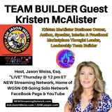 TEAM BUILDER Guest Kristen McAlister