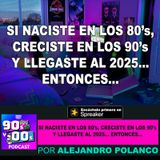 Si naciste en los 80s, creciste en los 90s y vives en 2025... ESCUCHA ESTO.