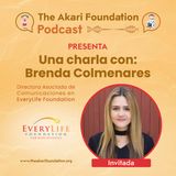 EP. 12 - Una charla con Brenda Colmenares de Everylife Foundation