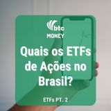 ETFs de Ações no Brasil | Principais Índices - ETFs pt. 2 | Money #65