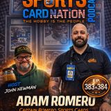 Adam Romero/Captain Romero Sports Cards Returns! E384