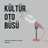 KÜLTÜR OTOBÜSÜ
