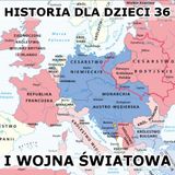 36 - I wojna światowa