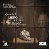 Libro III: Dalle fibbie di brillanti alla libertà dell'uomo comune