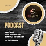 Coasts Talent: Guiding Aspiring Actors Toward Film and TV Stardom