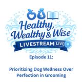 Prioritizing Dog Wellness Over Perfection in Grooming