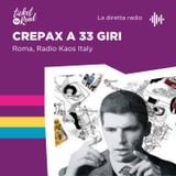 Crepax a 33 giri / guest Antonio Crepax @radiokaositaly