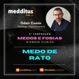 #216 | Hipnose para Superar o Medo de Rato | Supere seus Medos | Odair Comin