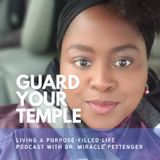 Episode 55 - Guarding Your Temple
