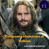 Cinquanta sfumature di Tolkien: il futuro dei media tolkieniani con GABRIELE SALVONI