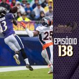Casa do Corvo Podcast 138 - Ravens at Broncos Preview
