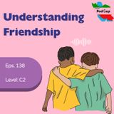 Podgap (138) | Persian Discussion (C2): Understanding Friendship