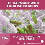 Biofilms and Biofilm Disruptors