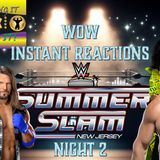 WWE Summer Slam Night 2 Reactions