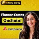 TradFi is Building on the Avalanche Avax Blockchain... Here's Why | Morgan Krupetsky