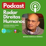 #014 - Bíblia, Religião e Direitos Humanos com o Monge Marcelo Barros