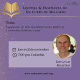 La Inversión de Efecto y Causa: Lectura y Enseñanza con Devavan (cap. 28-II) en UCDM Universal