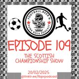 Episode 109 - Scottish Championship: We Love It!