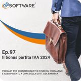 Ep.97 Il bonus partita IVA 2024