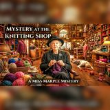 Miss Marple Finds a Killer at the Knitting Shop | cozy mystery audiobook