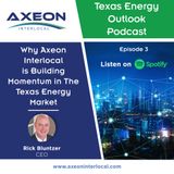 Why Axeon Interlocal is Building Momentum in the Texas Energy Market