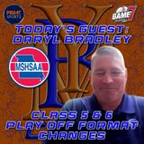 M.S.H.S.A.A.'s Daryl Bradley talks play off changes for Classes 5 & 6 | YBMcast