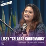 Makhluk Halus Lebih Tulus ft. Lissy “Selaras Cartomancy” - Uncensored with Andini Effendi ep.62