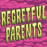 Regretful Parents (Facebook Edition)