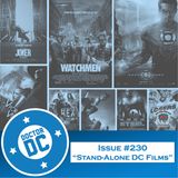 Issue #230 - “Stand-Alone DC Films”