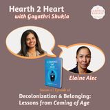 Decolonization & Belonging: Lessons from Coming of Age | Elaine Alec