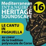 Le Cantu in Paghjella, au coeur de la tradition polyvocale de Corse