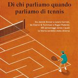 Stefano Meloccaro "Di chi parliamo quando parliamo di tennis"
