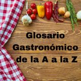 Glosario Gastronómico Letra G