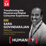 Episode 14 - Transforming the Physical and Digital Consumer Experience with Sara Govindarajan