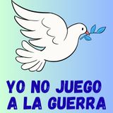 81 b. Yo no juego a la guerra (paz y noviolencia)