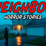 8 True Neighbor Horror Stories _ _I Found Out Too Late Who Lived Next Door_