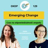 Emerging Change - Czas na odpowiedzialność zespołu - OKDP 129